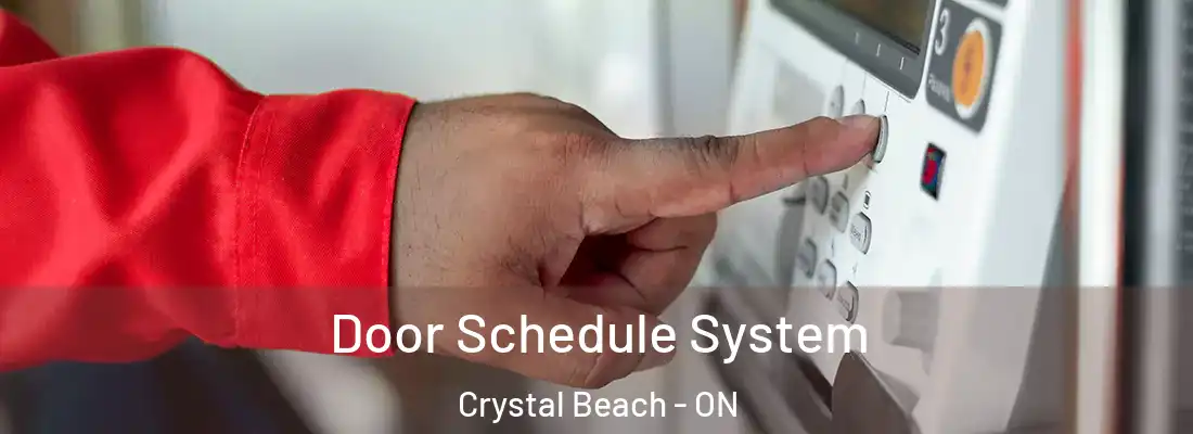  Door Schedule System Crystal Beach - ON