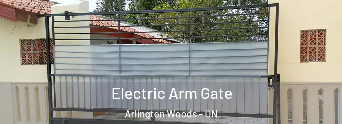  Electric Arm Gate Arlington Woods - ON