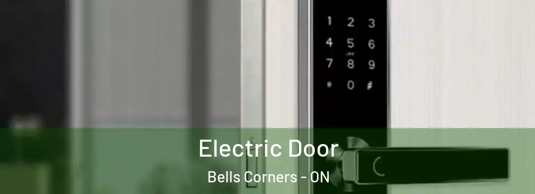  Electric Door Bells Corners - ON