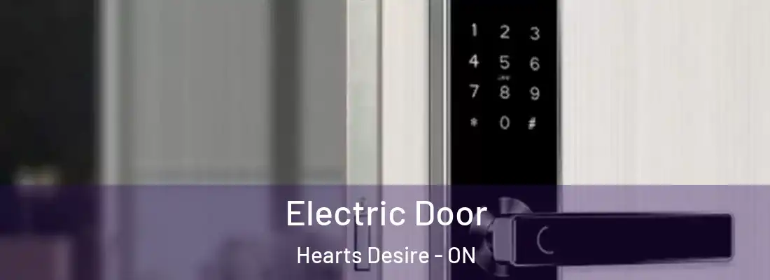  Electric Door Hearts Desire - ON