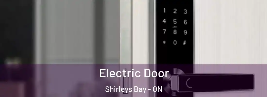  Electric Door Shirleys Bay - ON