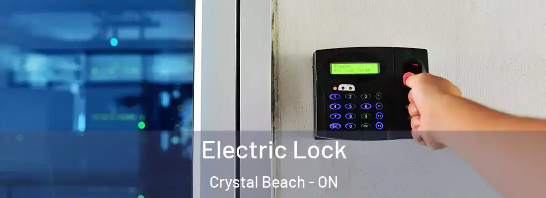  Electric Lock Crystal Beach - ON