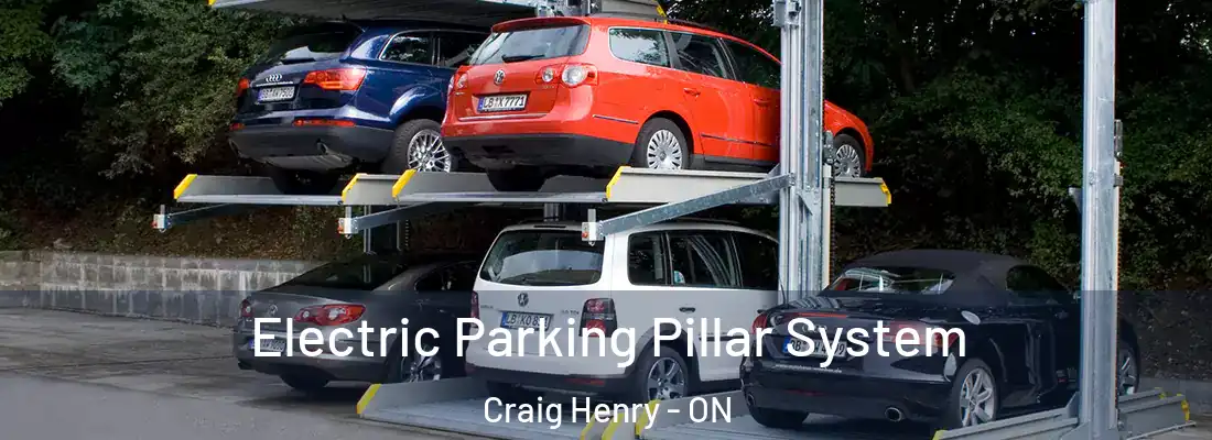  Electric Parking Pillar System Craig Henry - ON