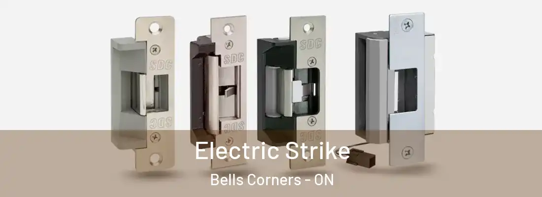  Electric Strike Bells Corners - ON