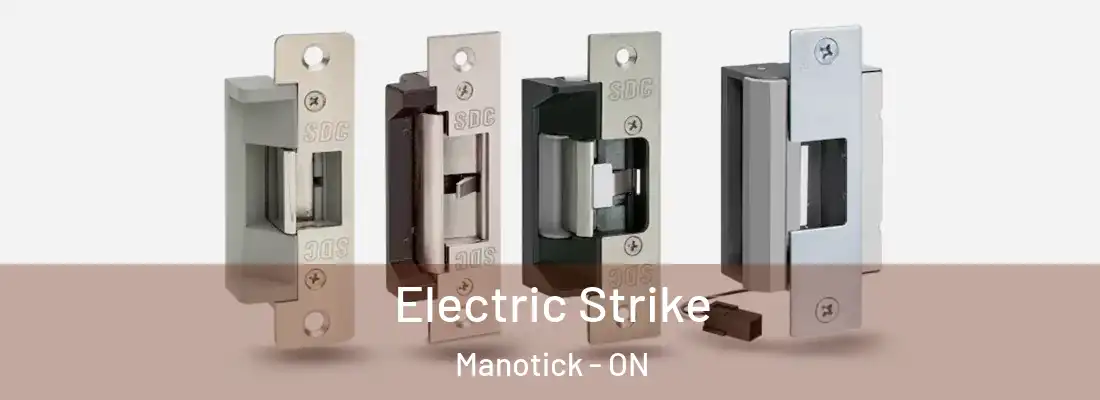  Electric Strike Manotick - ON