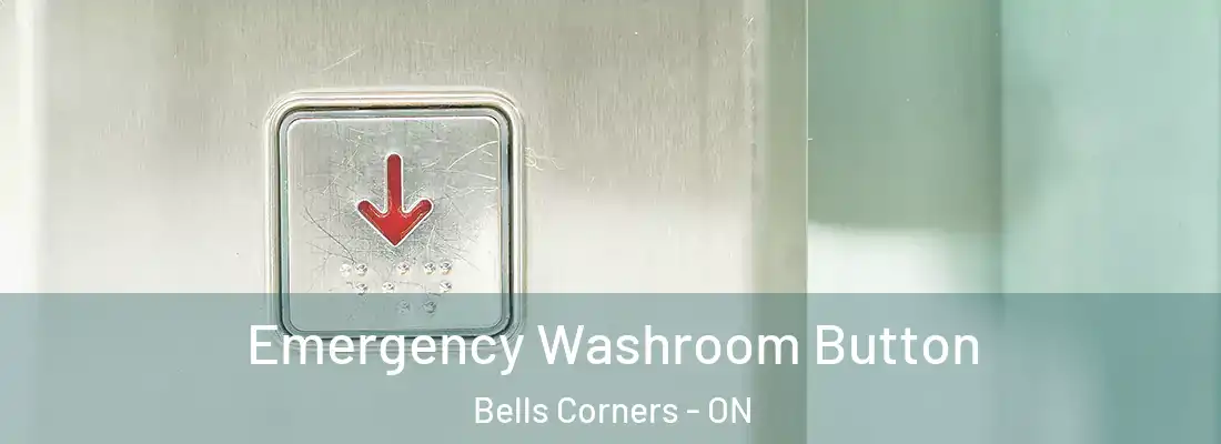  Emergency Washroom Button Bells Corners - ON