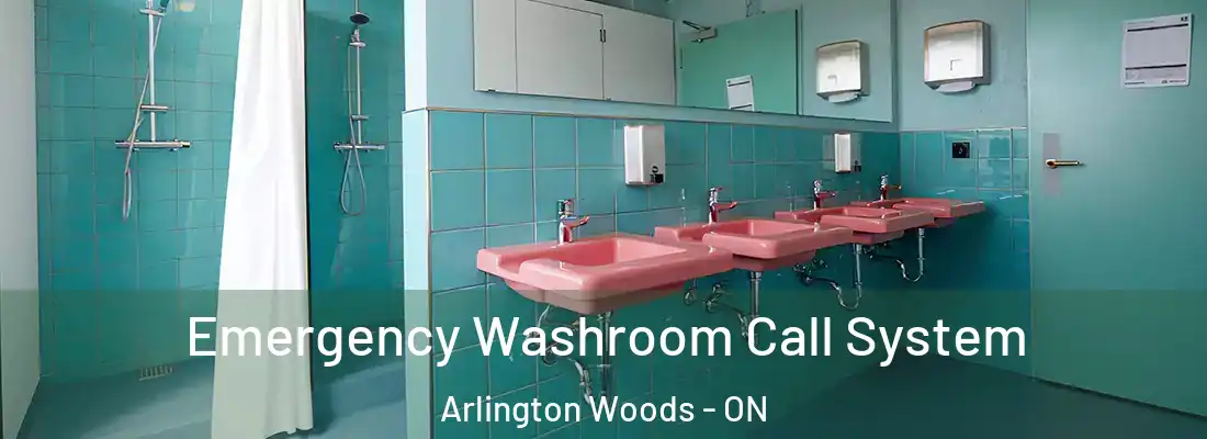  Emergency Washroom Call System Arlington Woods - ON