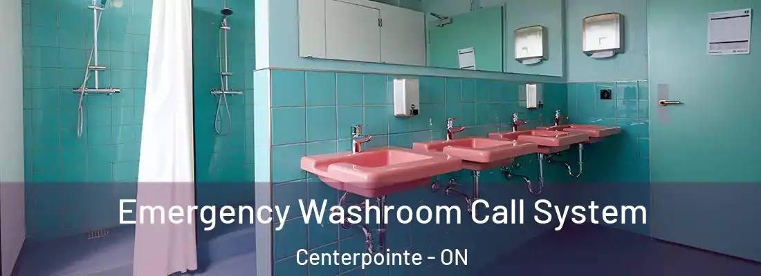  Emergency Washroom Call System Centerpointe - ON