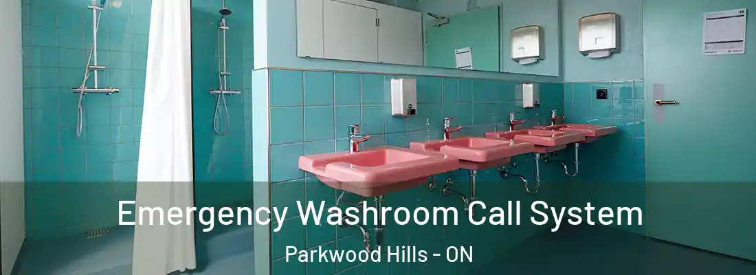 Emergency Washroom Call System Parkwood Hills - ON