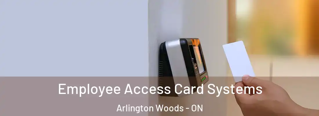  Employee Access Card Systems Arlington Woods - ON