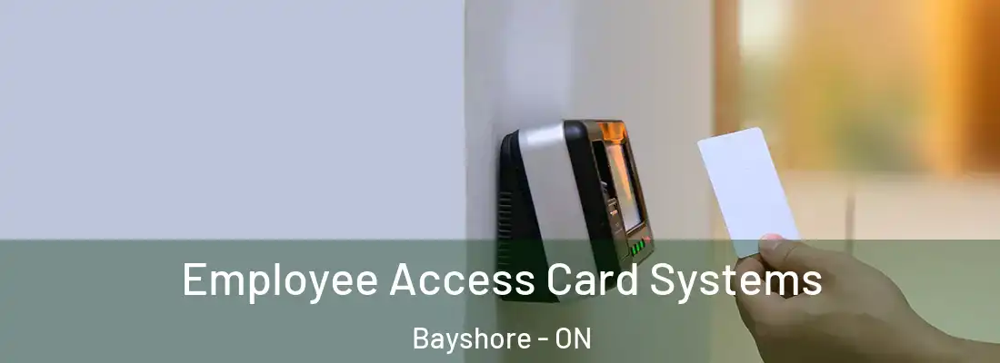  Employee Access Card Systems Bayshore - ON