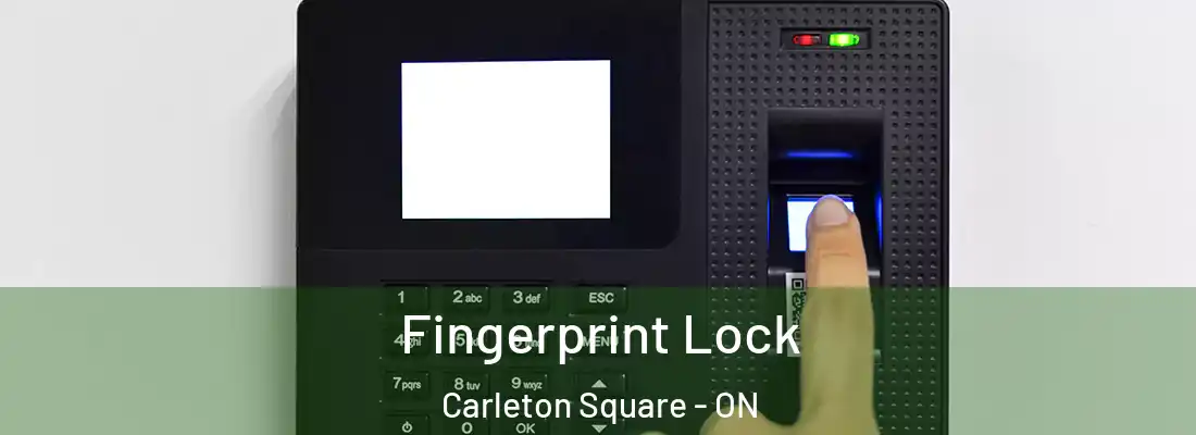  Fingerprint Lock Carleton Square - ON