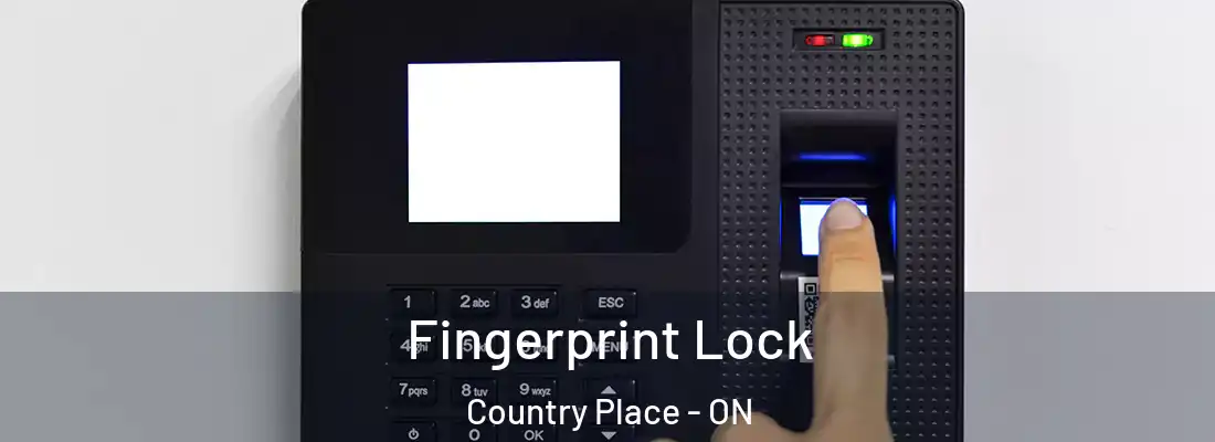  Fingerprint Lock Country Place - ON