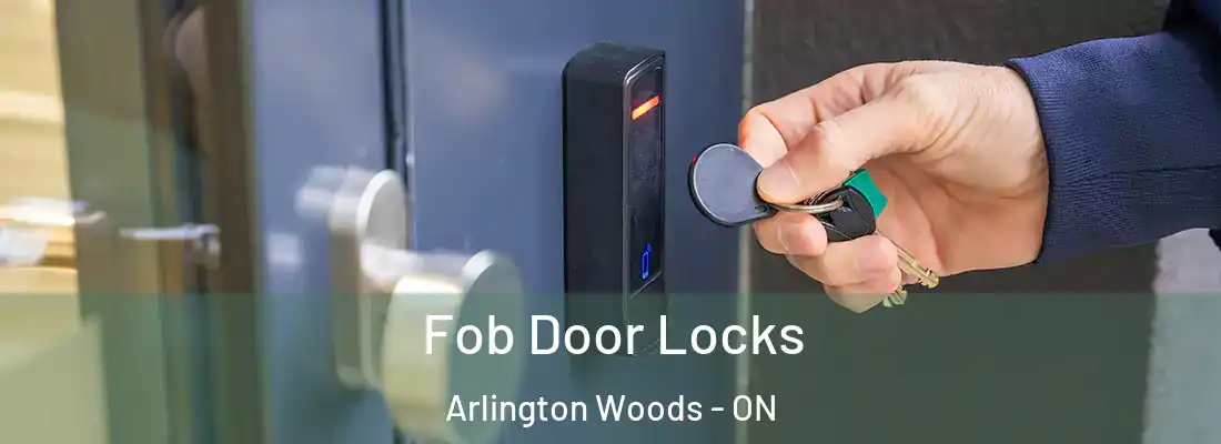  Fob Door Locks Arlington Woods - ON