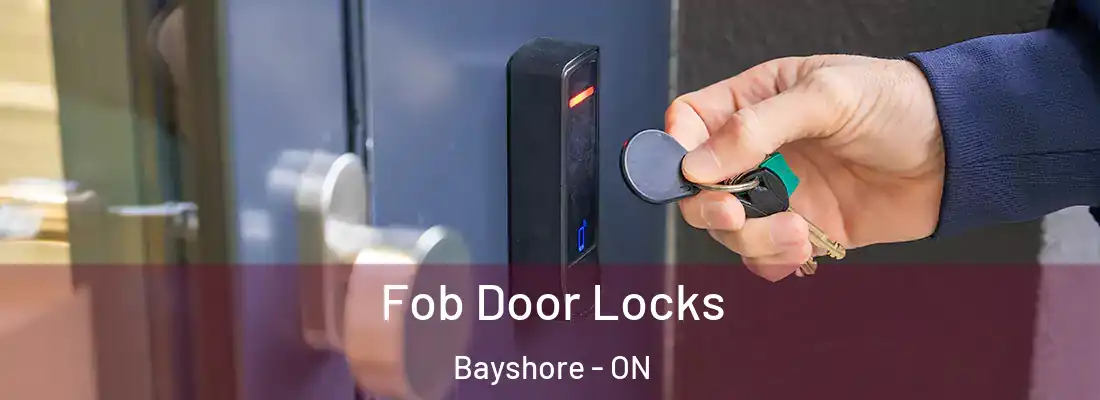  Fob Door Locks Bayshore - ON