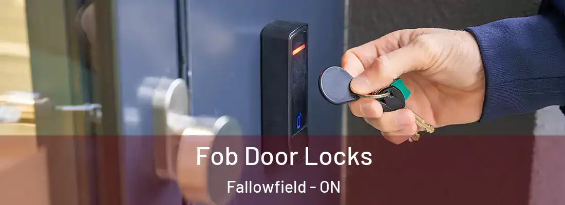  Fob Door Locks Fallowfield - ON