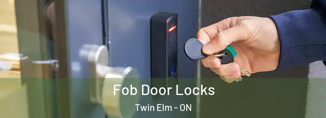  Fob Door Locks Twin Elm - ON