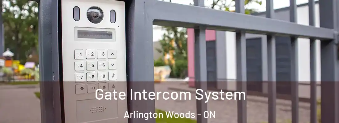  Gate Intercom System Arlington Woods - ON