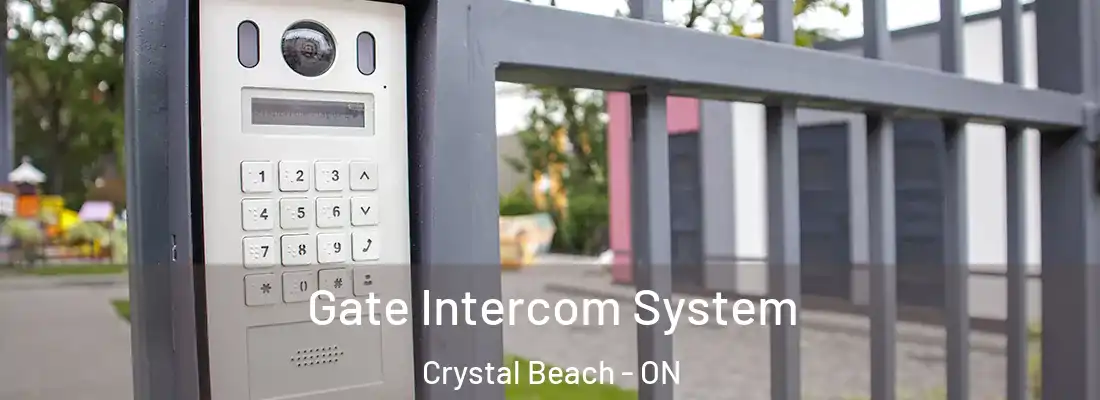  Gate Intercom System Crystal Beach - ON