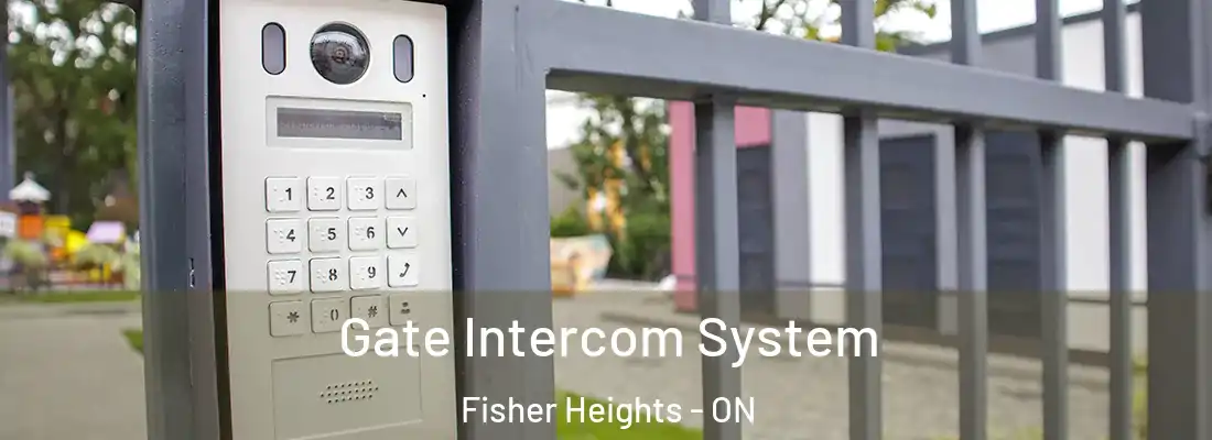  Gate Intercom System Fisher Heights - ON