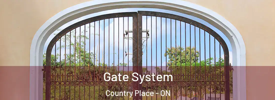  Gate System Country Place - ON