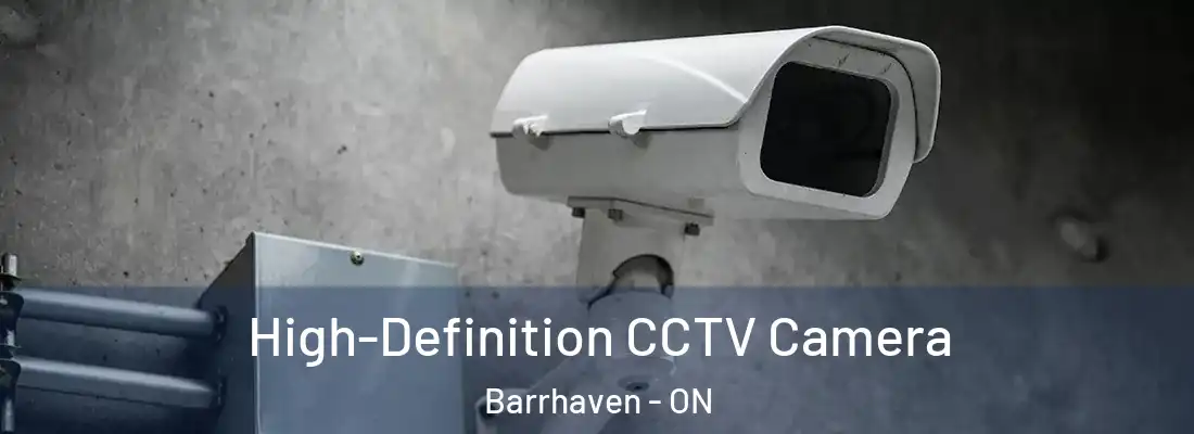  High-Definition CCTV Camera Barrhaven - ON