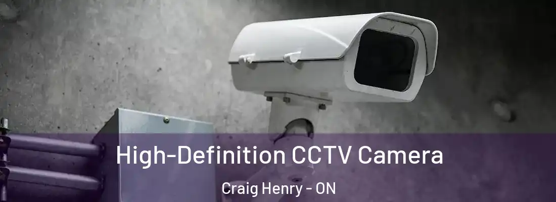  High-Definition CCTV Camera Craig Henry - ON