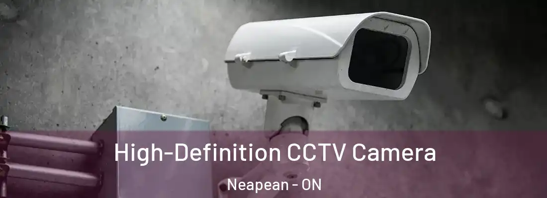  High-Definition CCTV Camera Neapean - ON