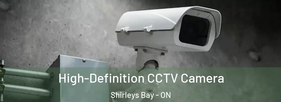  High-Definition CCTV Camera Shirleys Bay - ON