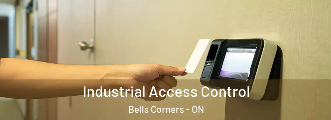  Industrial Access Control Bells Corners - ON