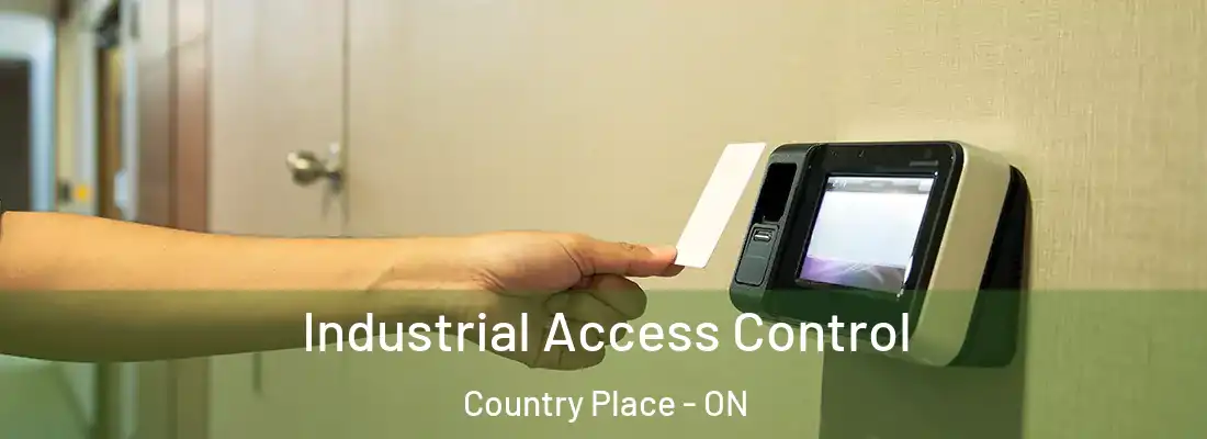  Industrial Access Control Country Place - ON