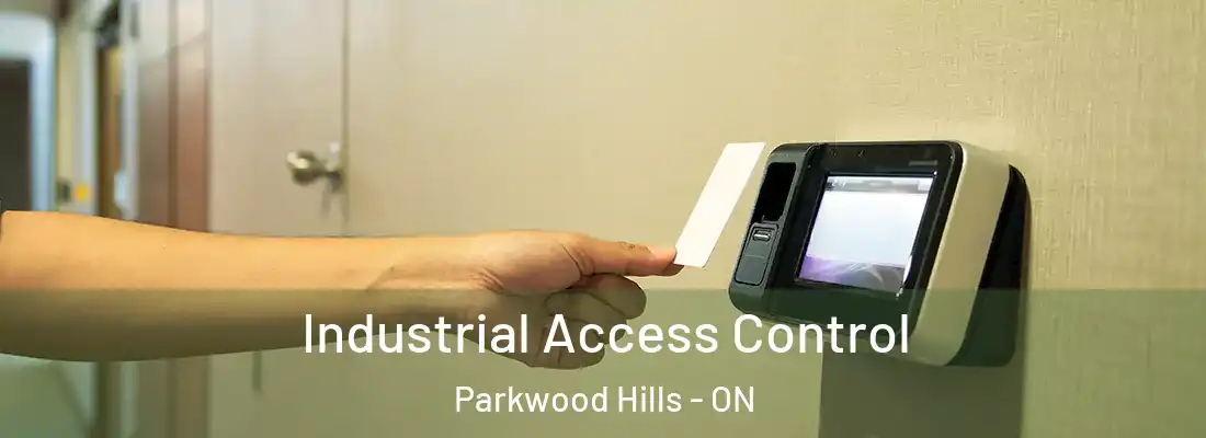 Industrial Access Control Parkwood Hills - ON