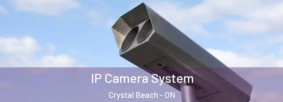  IP Camera System Crystal Beach - ON