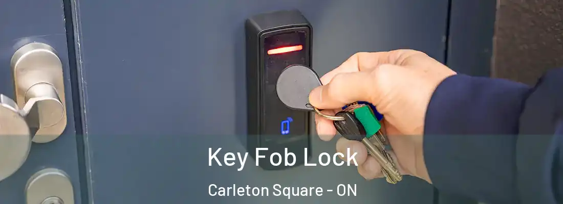  Key Fob Lock Carleton Square - ON