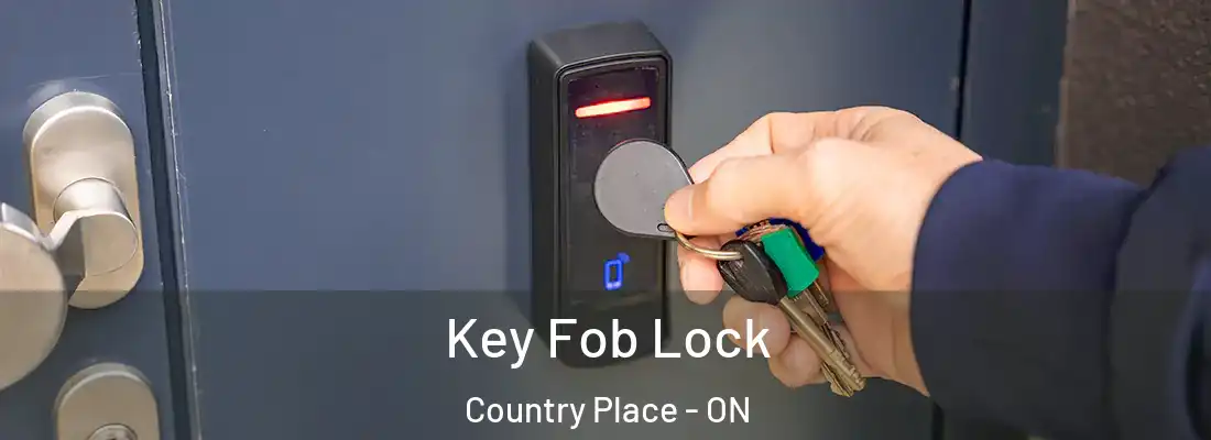  Key Fob Lock Country Place - ON