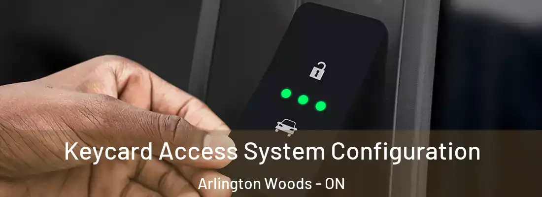  Keycard Access System Configuration Arlington Woods - ON