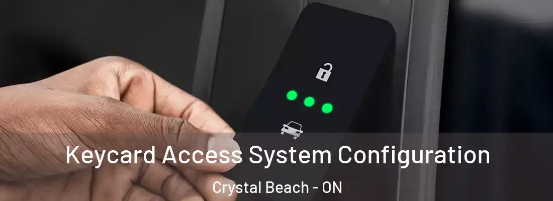 Keycard Access System Configuration Crystal Beach - ON