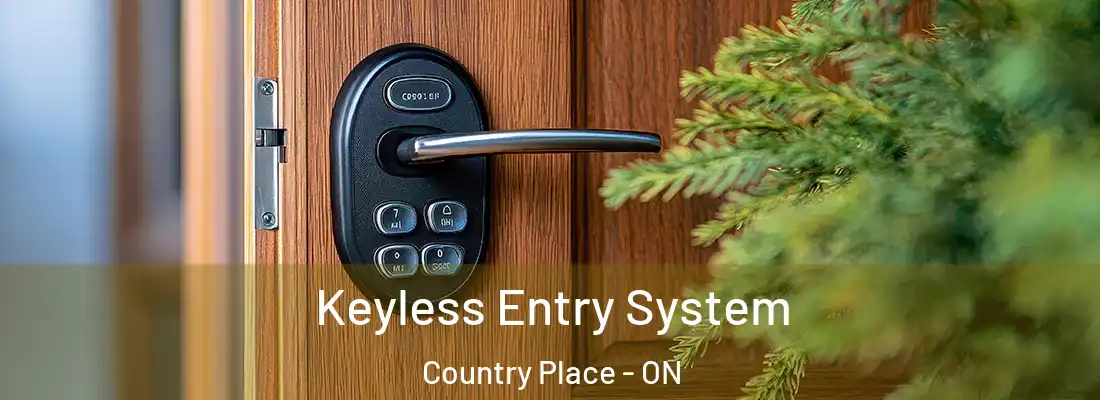  Keyless Entry System Country Place - ON