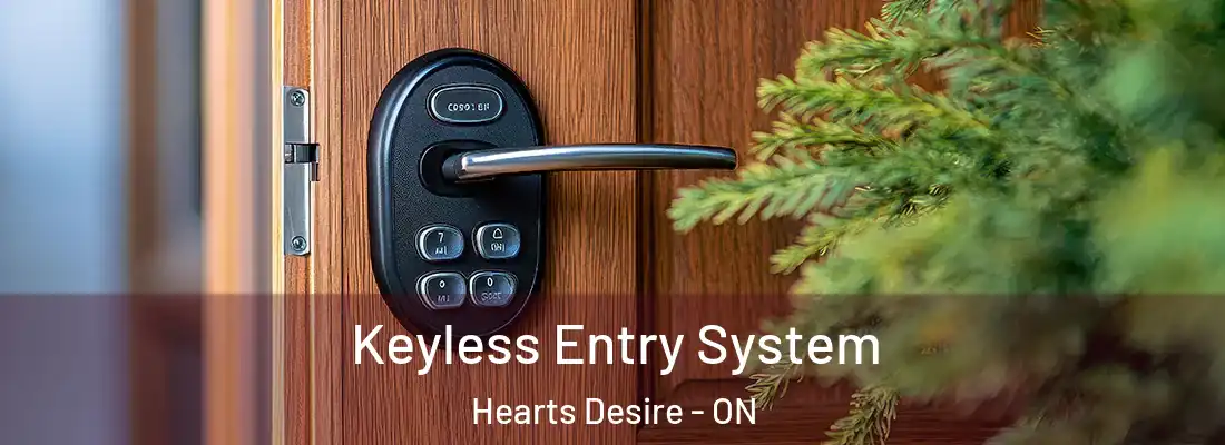  Keyless Entry System Hearts Desire - ON