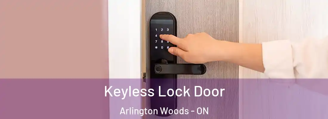  Keyless Lock Door Arlington Woods - ON