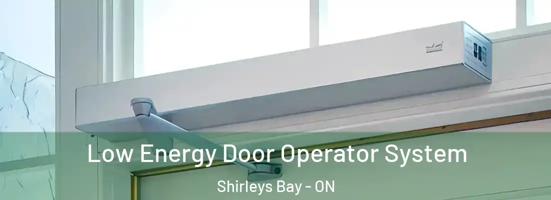  Low Energy Door Operator System Shirleys Bay - ON