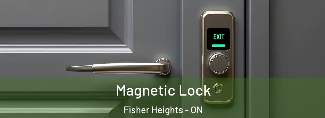  Magnetic Lock Fisher Heights - ON