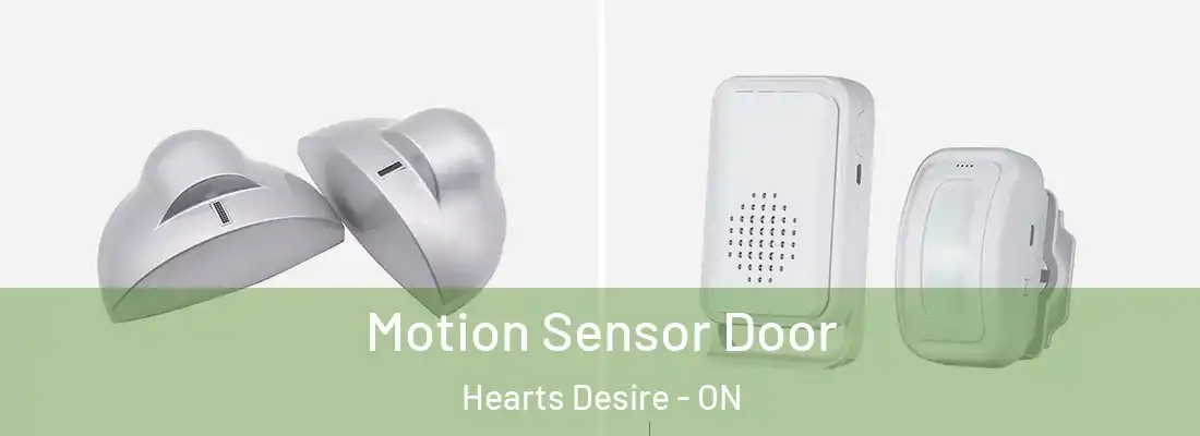  Motion Sensor Door Hearts Desire - ON