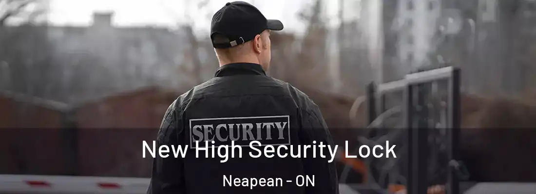  New High Security Lock Neapean - ON