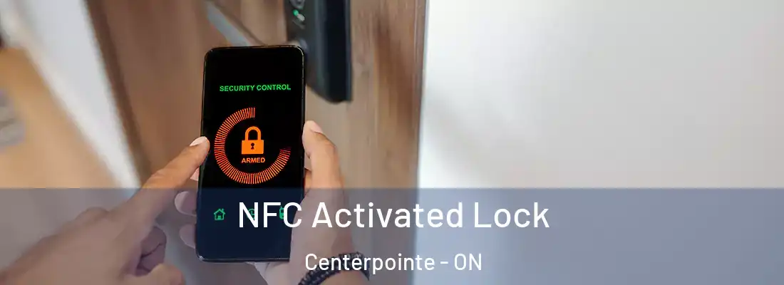  NFC Activated Lock Centerpointe - ON