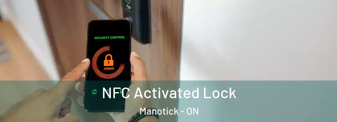  NFC Activated Lock Manotick - ON