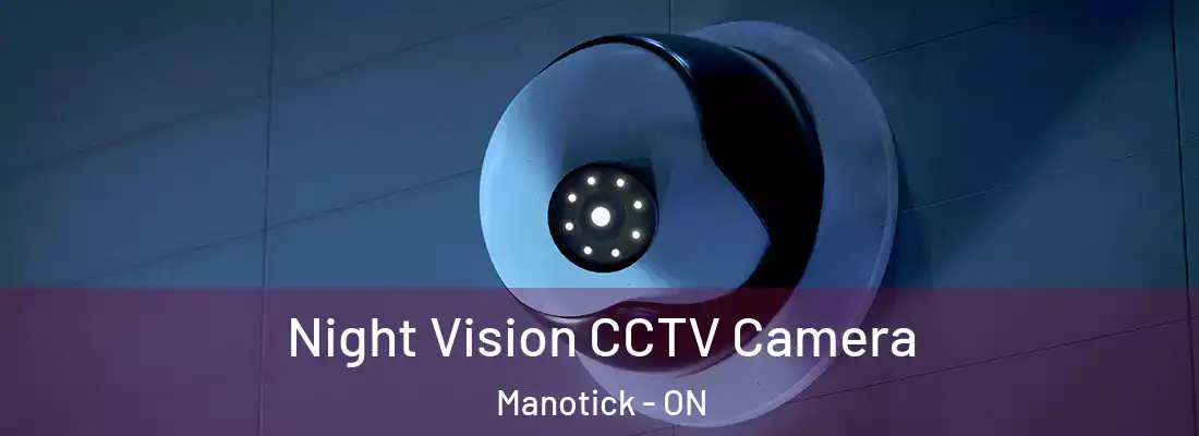  Night Vision CCTV Camera Manotick - ON