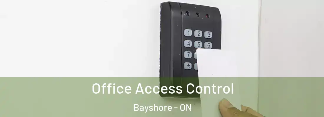  Office Access Control Bayshore - ON