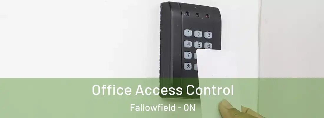  Office Access Control Fallowfield - ON