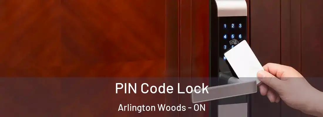  PIN Code Lock Arlington Woods - ON